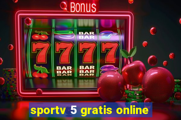 sportv 5 gratis online
